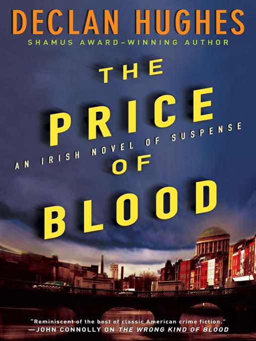 Title details for The Price of Blood by Declan Hughes - Available